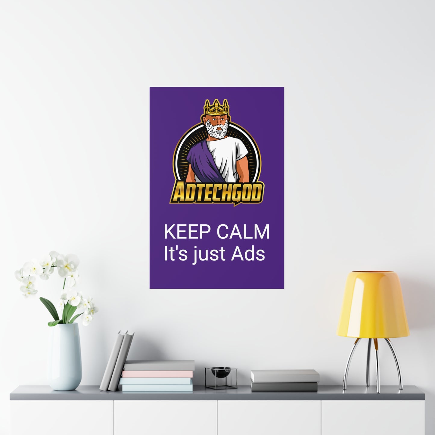 AdTechGod - Keep Calm - Premium Matte Vertical Posters